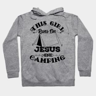 This Girl Runs On Jesus And Camping design Christian Gift Hoodie